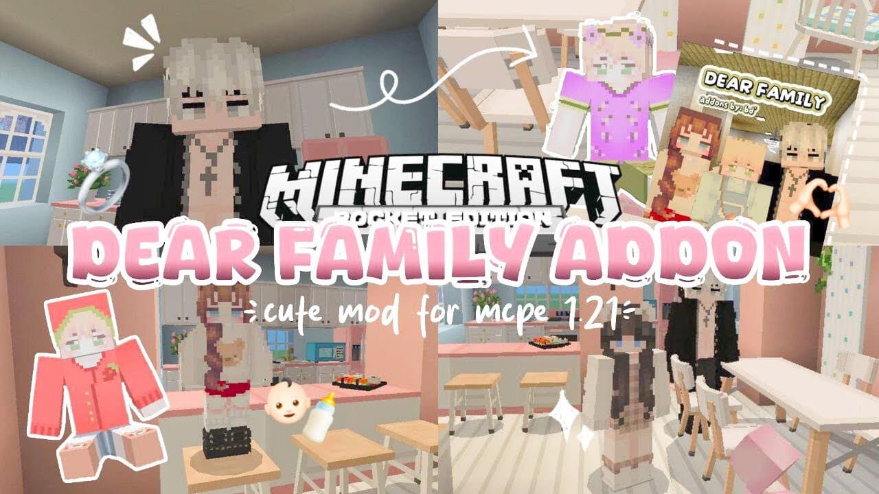 Addon Dear Family Dành Cho MCPE.mcaddon