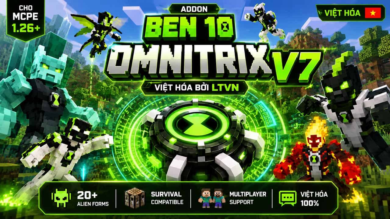 Addon BEN 10 Omnitrix v7 Tiếng Việt bản 2026.mcaddon