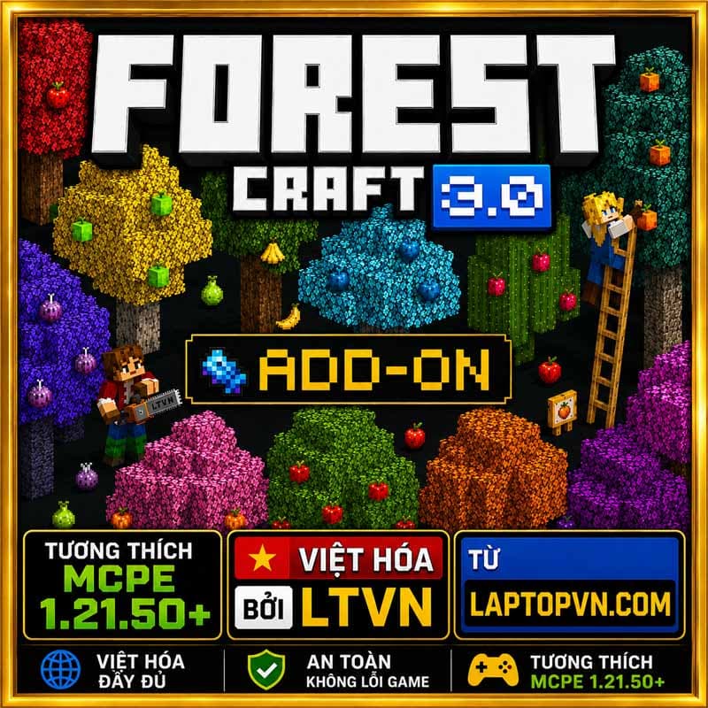 Addon Forest Craft Việt Hóa LTVN cho MCPE 1.21.50+ mới 2026.mcaddon