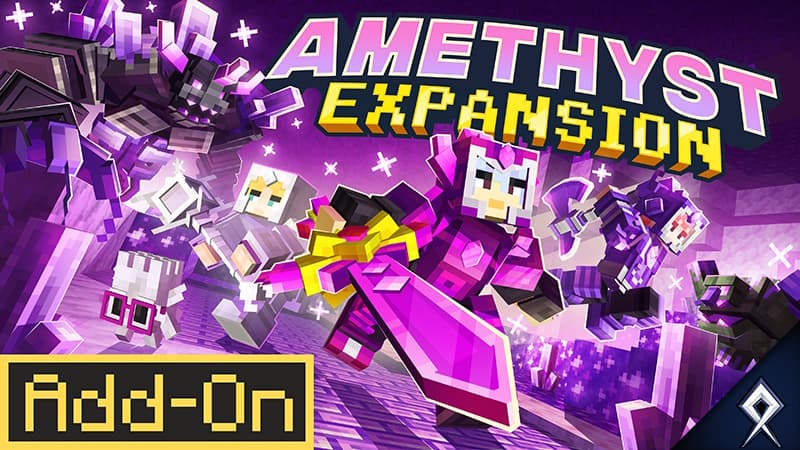 Amethyst Expansion Add-on (Updated v3).mcaddon