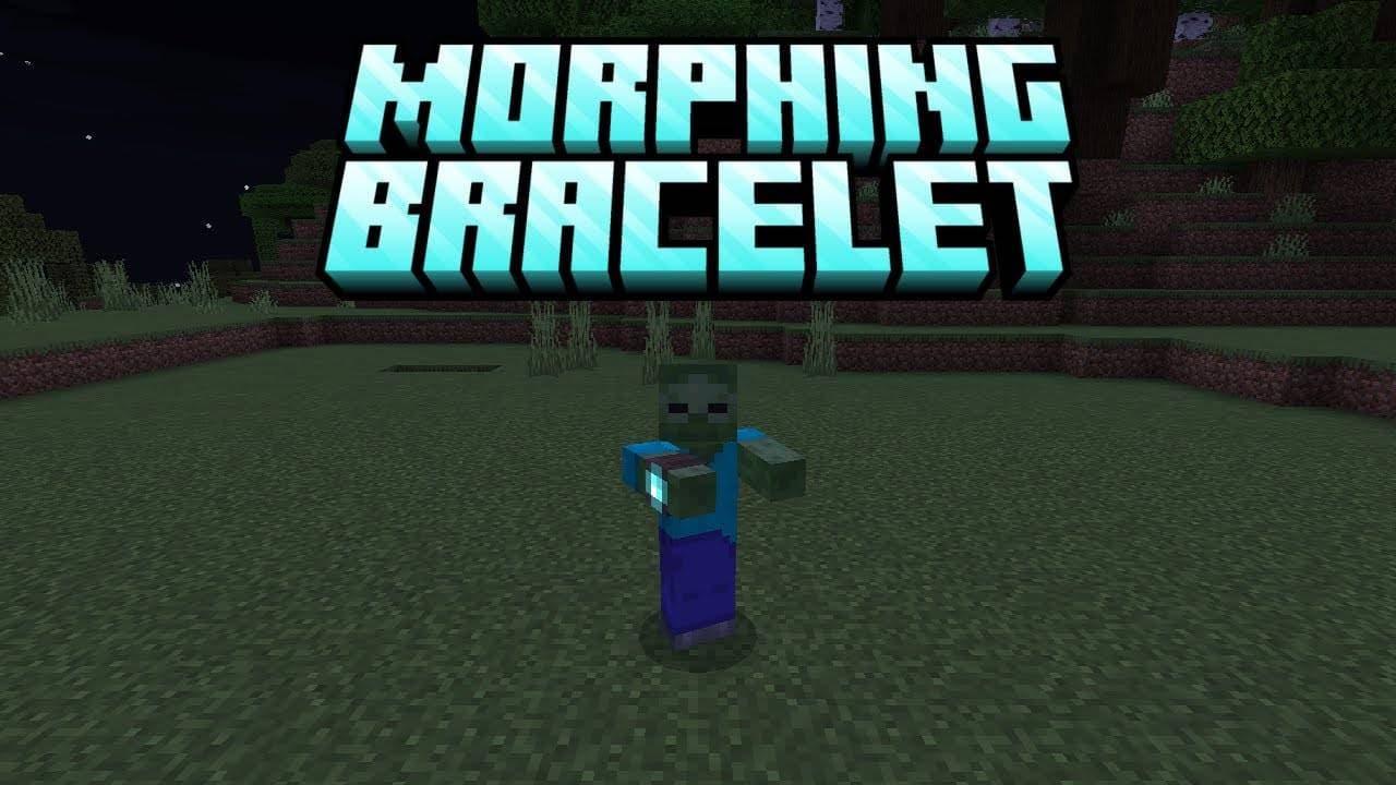 Addon Morphing Bracelet cho MCPE từ 26.x trở lên .mcaddon
